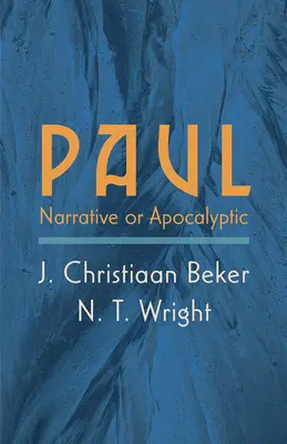 Pablo: narrativo o apocalíptico - Paul: Narrative or Apocalyptic