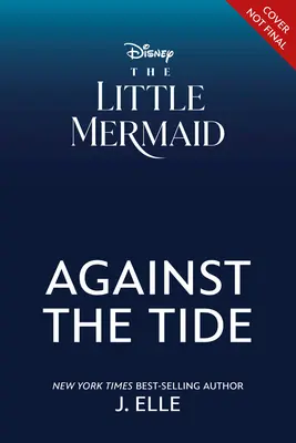 La Sirenita: A contracorriente - The Little Mermaid: Against the Tide