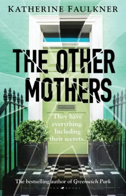 Otras madres: la nueva novela de suspense del autor de Greenwich Park, un éxito de ventas internacional. - Other Mothers - the unguessable, unputdownable new thriller from the internationally bestselling author of Greenwich Park