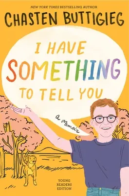 Tengo algo que decirte... para jóvenes adultos: A Memoir - I Have Something to Tell You--For Young Adults: A Memoir