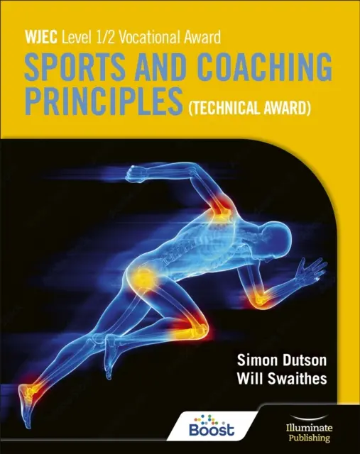 WJEC Level 1/2 Vocational Award Sports and Coaching Principles (Technical Award) - Libro del alumno - WJEC Level 1/2 Vocational Award Sports and Coaching Principles (Technical Award) - Student Book