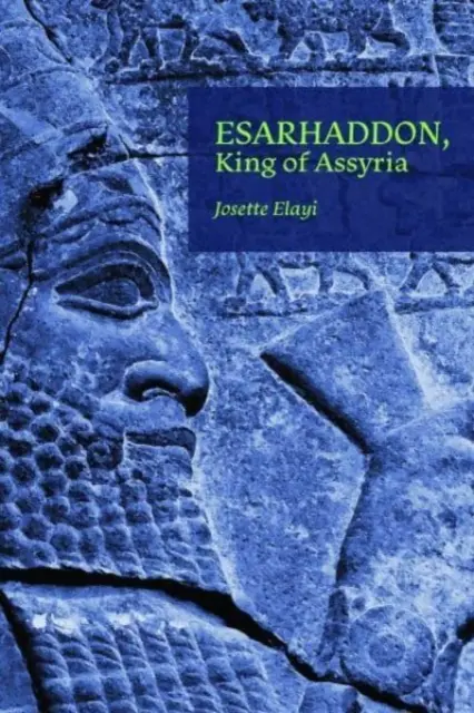 Esarhaddon, Rey de Asiria - Esarhaddon, King of Assyria