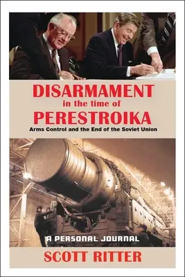 El desarme en tiempos de la Perestroika: El control de armamento y el fin de la Unión Soviética - Disarmament in the Time of Perestroika: Arms Control and the End of the Soviet Union