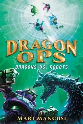 Dragon Ops: Dragones contra Robots - Dragon Ops: Dragons vs. Robots