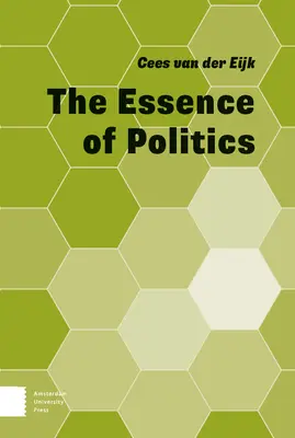 La esencia de la política - The Essence of Politics