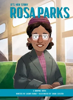 Es su historia Rosa Parks: Una novela gráfica - It's Her Story Rosa Parks: A Graphic Novel