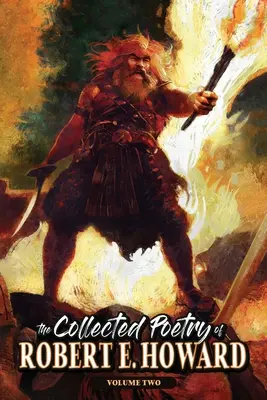 Colección de poesía de Robert E. Howard, volumen 2 - The Collected Poetry of Robert E. Howard, Volume 2