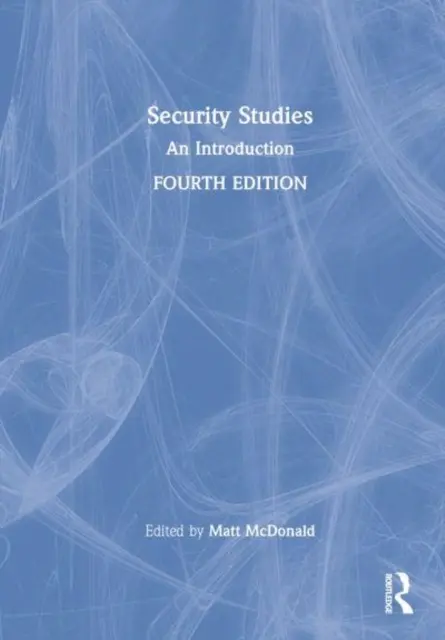 Estudios de seguridad: Una introducción - Security Studies: An Introduction