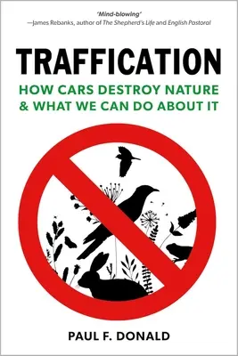 Tráfico: Cómo destruyen los coches la naturaleza y qué podemos hacer al respecto - Traffication: How Cars Destroy Nature and What We Can Do about It