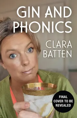 Ginebra y fonética: Mi viaje a través de la maternidad de clase media (A través del pub ocasional) - Gin and Phonics: My Journey Through Middle-Class Motherhood (Via the Occasional Pub)