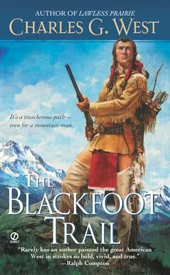 El rastro de los Pies Negros - The Blackfoot Trail