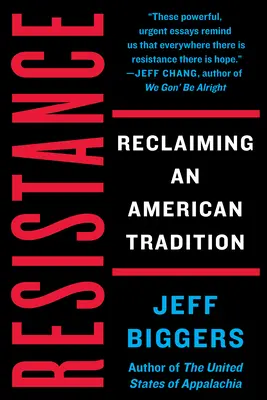 La resistencia: La recuperación de una tradición estadounidense - Resistance: Reclaiming an American Tradition