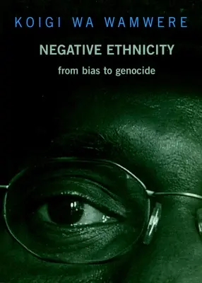 Etnicidad negativa: Del prejuicio al genocidio - Negative Ethnicity: From Bias to Genocide