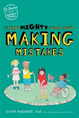 Cómo enfrentarse al miedo a cometer errores - Facing Mighty Fears about Making Mistakes