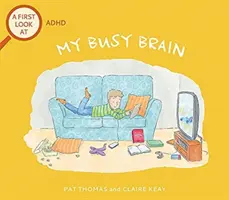 Primer vistazo a: TDAH: Mi cerebro ocupado - First Look At: ADHD: My Busy Brain