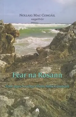 Fear Na Rosann: Saol Agus Saothar Fhinn Mhic Cumhaill