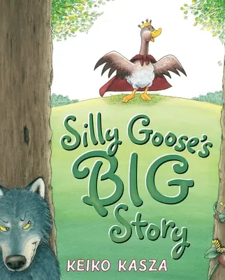 La Gran Historia de Silly Goose - Silly Goose's Big Story