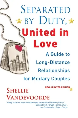 Separados por el deber, unidos en el amor: Guía de relaciones a distancia para parejas de militares - Separated by Duty, United in Love: Guide to Long-Distance Relationships for Military Couples