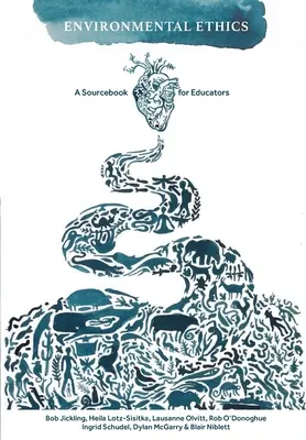 Ética medioambiental: A Sourcebook for Educators - Environmental Ethics: A Sourcebook for Educators