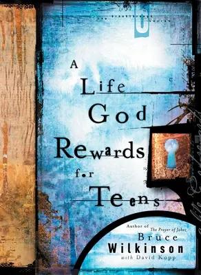 La vida que Dios recompensa para adolescentes - Life God Rewards for Teens