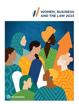 Mujeres, empresas y Derecho 2023 - Women, Business and the Law 2023