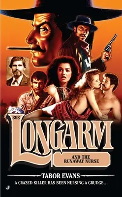 Longarm y la enfermera fugitiva - Longarm and the Runaway Nurse