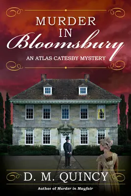 Asesinato en Bloomsbury: Un misterio de Atlas Catesby - Murder in Bloomsbury: An Atlas Catesby Mystery