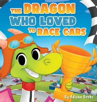 El dragón al que le encantaban las carreras de coches - The Dragon Who Loved To Race Cars