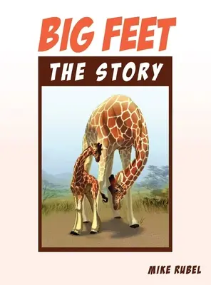 Pies grandes, la historia - Big Feet, the Story