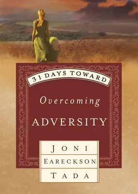 31 días para superar la adversidad - 31 Days Toward Overcoming Adversity