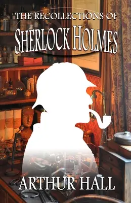 Los recuerdos de Sherlock Holmes - The Recollections of Sherlock Holmes