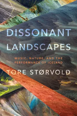 Paisajes disonantes: Música, naturaleza y el espectáculo de Islandia - Dissonant Landscapes: Music, Nature, and the Performance of Iceland