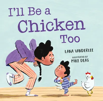 Yo también seré un pollo - I'll Be a Chicken Too