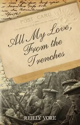 Todo mi amor, desde las trincheras - All My Love, From the Trenches