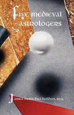 Cinco astrólogos medievales - Five Medieval Astrologers