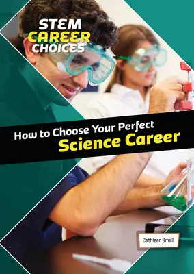 Cómo elegir la carrera científica perfecta - How to Choose Your Perfect Science Career