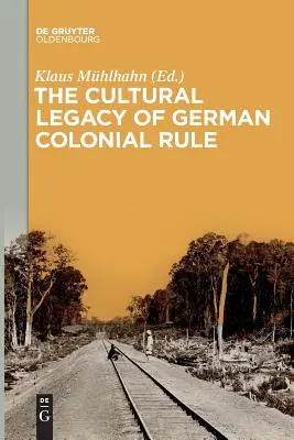 El legado cultural del dominio colonial alemán - The Cultural Legacy of German Colonial Rule