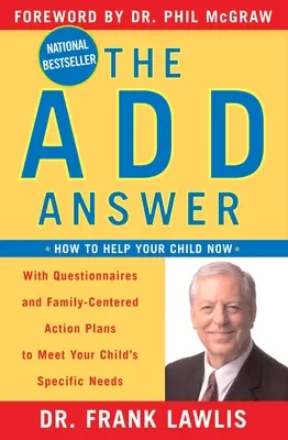 La respuesta Add: Cómo ayudar a su hijo ahora - The Add Answer: How to Help Your Child Now