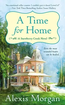 Un tiempo para el hogar: Una novela de Snowberry Creek - A Time for Home: A Snowberry Creek Novel