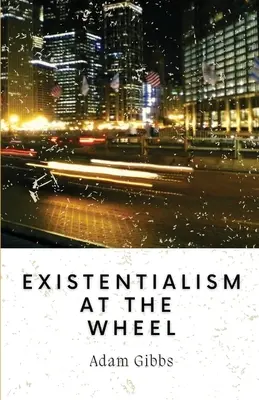 Existencialismo al volante - Existentialism at the Wheel