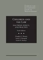 Los niños y la ley: doctrina, política y práctica - Children and the Law, Doctrine, Policy and Practice