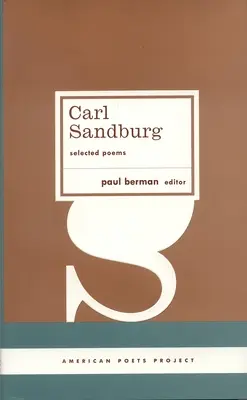 Carl Sandburg: Poemas escogidos: (American Poets Project #23) - Carl Sandburg: Selected Poems: (American Poets Project #23)