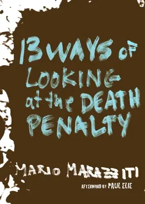 13 formas de ver la pena de muerte - 13 Ways of Looking at the Death Penalty