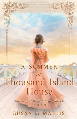 Un verano en Thousand Island House - A Summer at Thousand Island House