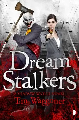 Acechadores de sueños: El segundo libro de Shadow Watch - Dream Stalkers: The Shadow Watch Book Two