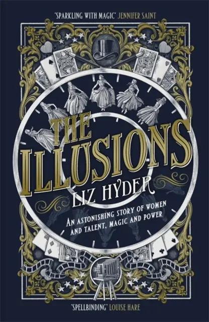 Ilusiones - Una asombrosa historia de mujeres y talento, magia y poder de la autora de LOS REGALOS - Illusions - An astonishing story of women and talent, magic and power from the author of THE GIFTS