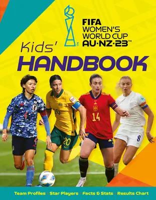 Copa Mundial Femenina de la FIFA Australia/Nueva Zelanda 2023: Manual para niños - Fifa Women's World Cup Australia/New Zealand 2023: Kid's Handbook