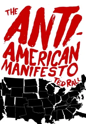 El manifiesto antiamericano - The Anti-American Manifesto