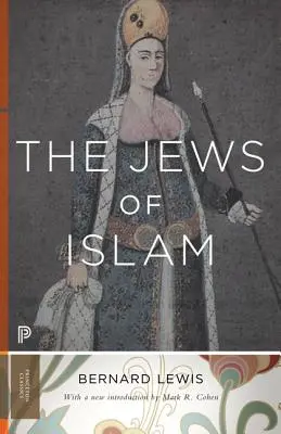 Los judíos del Islam: Edición actualizada - The Jews of Islam: Updated Edition