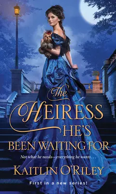 La heredera que ha estado esperando - The Heiress He's Been Waiting for